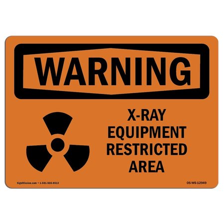 SIGNMISSION OSHA Sign, 7" Height, 10" Width, Aluminum, X-Ray Equipment Restricted Area With Symbol, Landscape OS-WS-A-710-L-12949